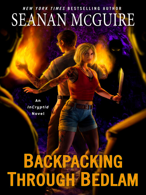 Title details for Backpacking through Bedlam by Seanan McGuire - Wait list